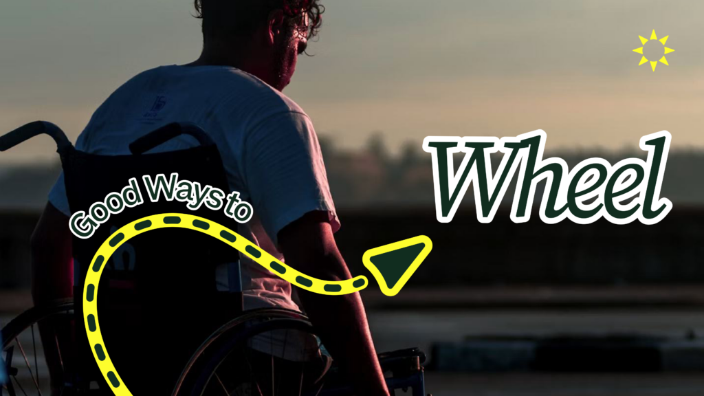 Photo of a wheelchair user seen from behind at sunset, with a yellow dotted route line, a navigation arrow, a small sun icon, and the words "Good Ways to Wheel".