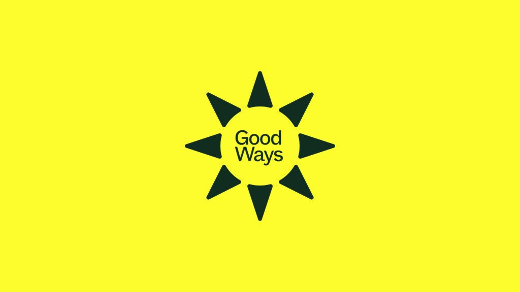 Bright yellow slide with a dark green sun-shaped Good Ways emblem centered, containing the words "Good Ways".